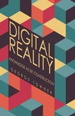 Digital Reality: Knowledge as Set Construction