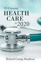 Us Universal Health Care in 2020