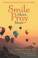 Smile More, Pray More: Moving from Rural Texas to See the World