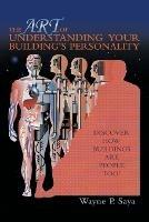 The Art of Understanding Your Building's Personality: Discover How Buildings Are People Too!