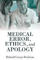 Medical Error, Ethics, and Apology