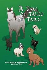 A Tale of Tales of Tails: Animals in My Life