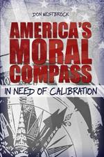 America's Moral Compass in Need of Calibration