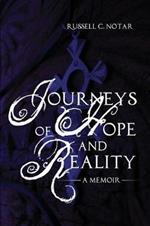 Journeys of Hope and Reality: A Memoir