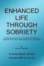 Enhanced Life Through Sobriety