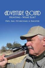 Adventure Bound: Hunting: What Else?