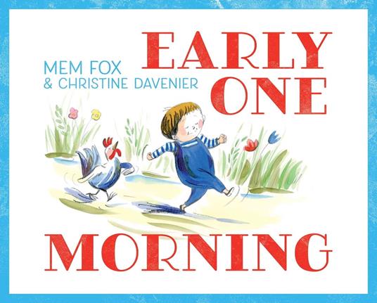 Early One Morning - Mem Fox,Christine Davenier - ebook