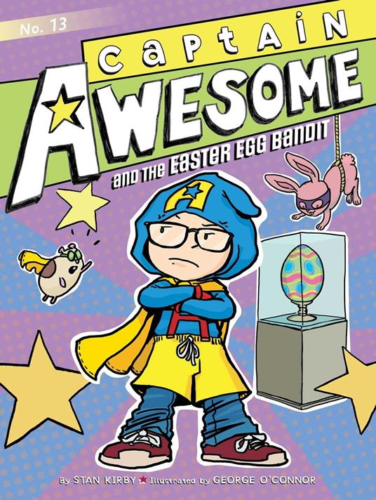 Captain Awesome and the Easter Egg Bandit - Stan Kirby,George O'Connor - ebook