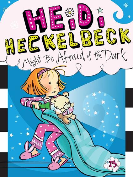 Heidi Heckelbeck Might Be Afraid of the Dark - Wanda Coven,Priscilla Burris - ebook