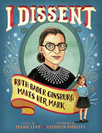 I Dissent - Debbie Levy,Elizabeth Baddeley - ebook