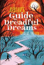 Baylor's Guide to Dreadful Dreams