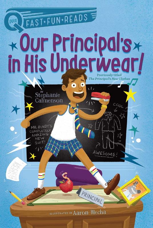 Our Principal's in His Underwear! - Stephanie Calmenson,Aaron Blecha - ebook