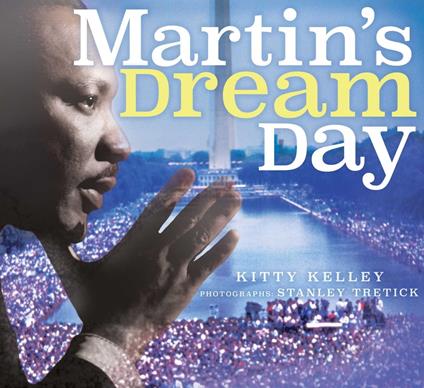 Martin's Dream Day - Kitty Kelley,Stanley Tretick - ebook