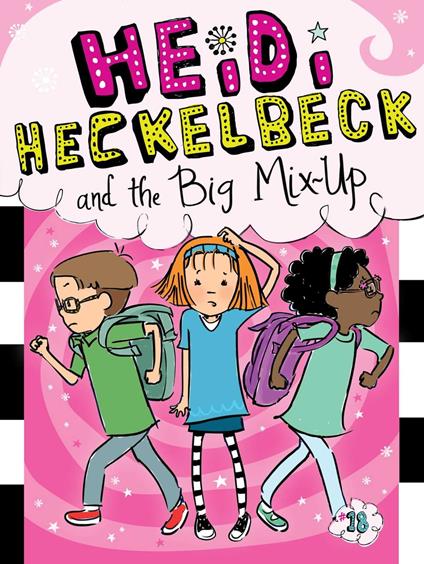 Heidi Heckelbeck and the Big Mix-Up - Wanda Coven,Priscilla Burris - ebook