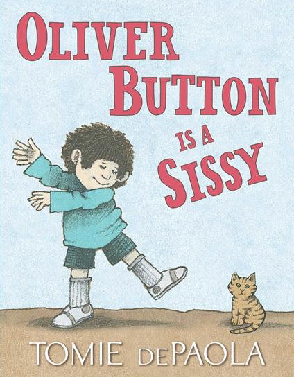 Oliver Button Is a Sissy - Tomie De Paola - ebook