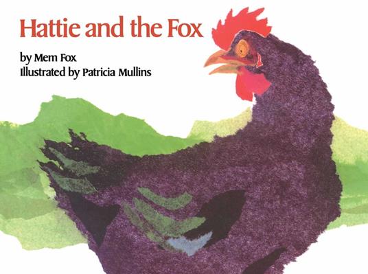 Hattie and the Fox - Mem Fox,Patricia Mullins - ebook