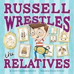 Russell Wrestles the Relatives