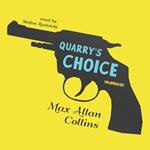 Quarry’s Choice