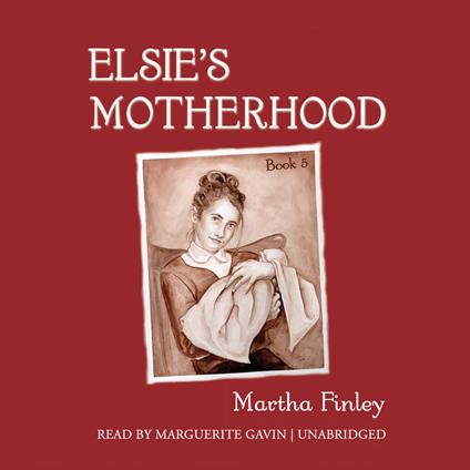 Elsie’s Motherhood