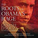 The Roots of Obama’s Rage