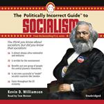 The Politically Incorrect Guide to Socialism