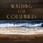 Waiting for Columbus