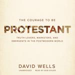 The Courage to Be Protestant