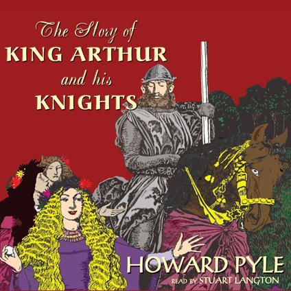 The Story of King Arthur and His Knights