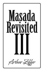 Masada Revisited III: A Play in Nine Scenes