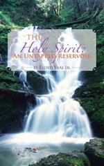 The Holy Spirit: An Untapped Reservoir