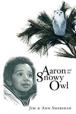 Aaron And The Snowy Owl