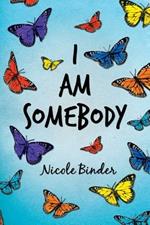 I Am Somebody