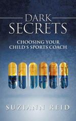 Dark Secrets: Choosing Your Child's Sports Coach