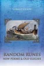 Random Runes New Poems & Old Elegies