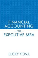 Financial Accounting for Executive MBA