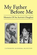 My Father Before Me: Memoirs Of An Activist's Daughter