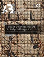 Housing, Urban Renewal and Socio-Spatial Integration