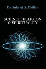 Science, Religion & Spirituality