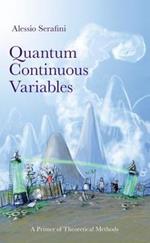 Quantum Continuous Variables: A Primer of Theoretical Methods