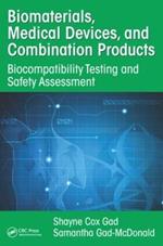 Biomaterials, Medical Devices, and Combination Products: Biocompatibility Testing and Safety Assessment