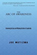 The Arc of Awareness: Broadening the Gaze and Widening the Heart of Leadership