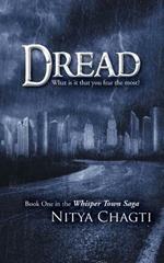 Dread: What is it that you fear the most?