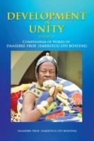 Development in Unity Volume Two: Compendium of Works of Daasebre Prof. (Emeritus) Oti Boateng