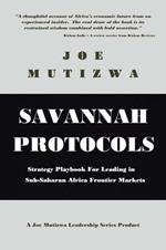 Savannah Protocols: Strategy Playbook for Leading in Sub-Saharan Africa Frontier Markets