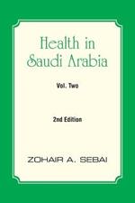 Health in Saudi Arabia Volume Two: Second Edition