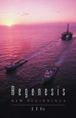 Regenesis: New Beginnings