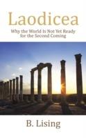 Laodicea: Why the World Is Not Yet Ready for the Second Coming