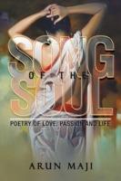 Song of the Soul: Poetry of Love, Passion and Life