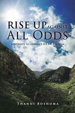 Rise Up Against All Odds: Adversity to Advance B R A V E System