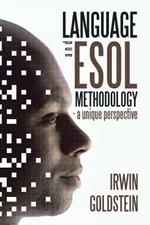 Language and ESOL Methodology- A Unique Perspective